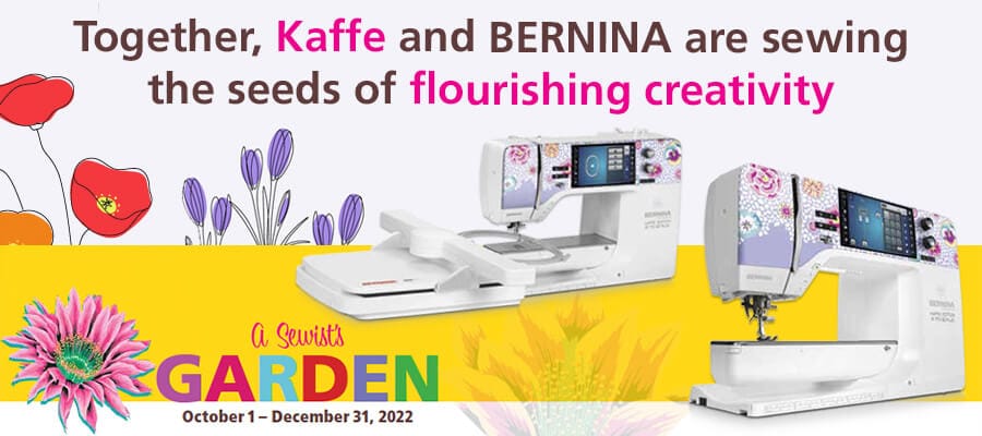 Together, Kaffe and Bernina are sewing the seeds of flourishing creativity. A sewist garden October 1 - December 31, 2022