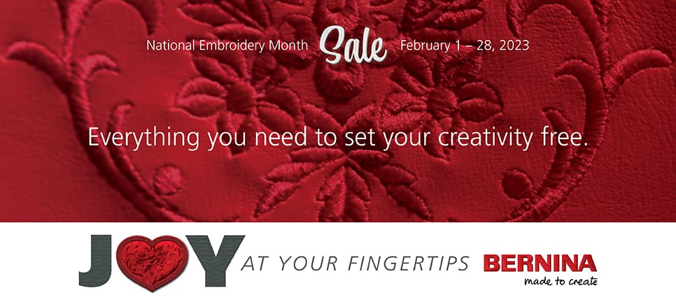National Embroidery Month Sale. February 1-28, 2023. Everything you need to set your creativity free. Shop Now Below