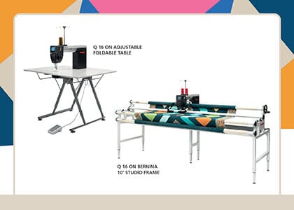 Save on the Q 16 on Adjustable Foldable Table and the Q 16 on BERNINA 10 foot Studio Frame.