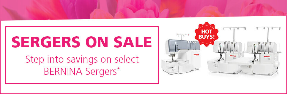 Save on select BERNINA Sergers all month long! Shop Now.