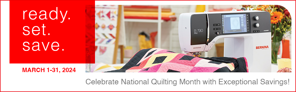 March - National Quilting Month with exceptional Savings! Shop Now