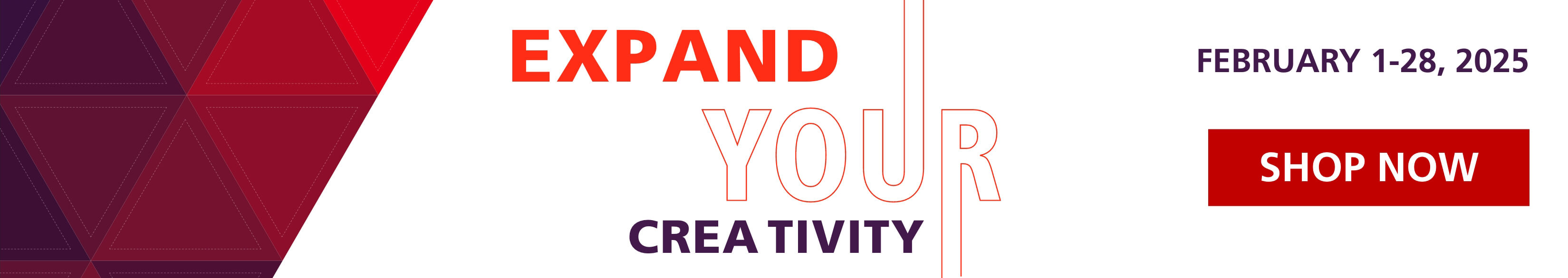 Expand your creativity. Shop Now.