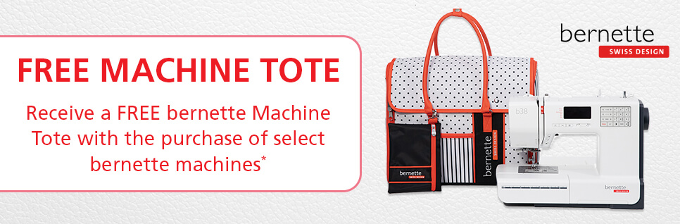 Receive a FREE bernette Machine Tote with the purchase of select bernette machines!  Shop Now.