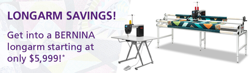Get into a BERNINA longarm starting at only $5,999!