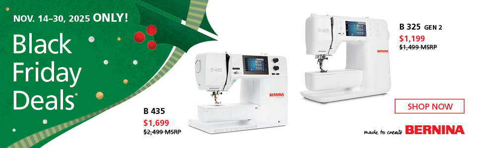 BERNINA Black Friday Savings! Shop Now!