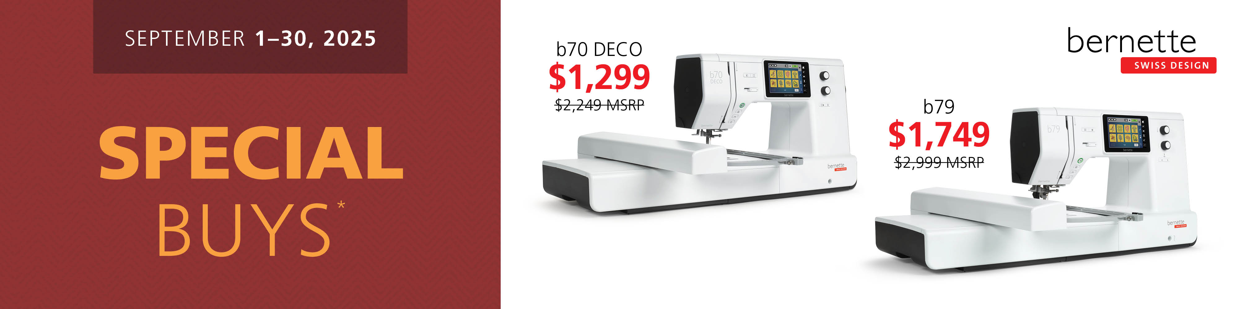 Don’t miss these special prices for select bernette machines! Shop Now.